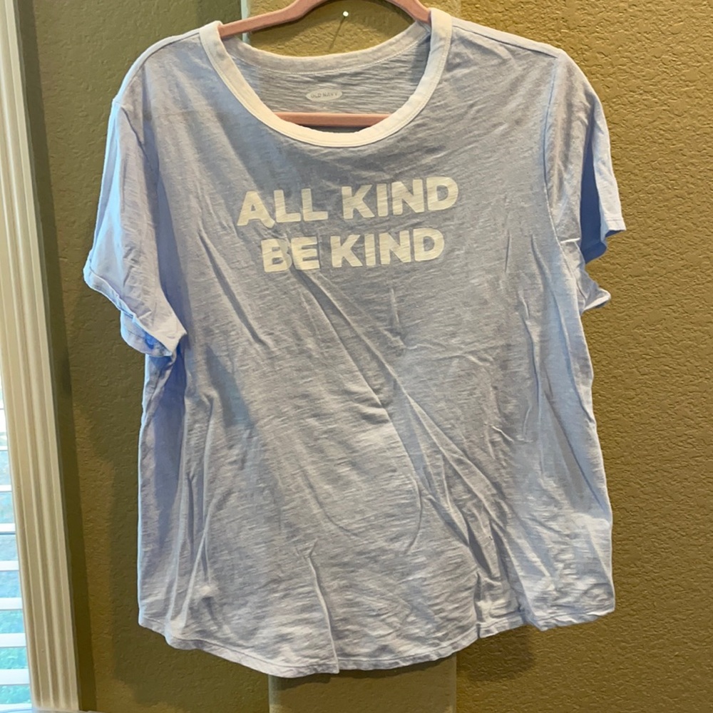 Old Navy “All Kind Be Kind” Top